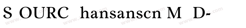 SIOURCEhansanscn MED字体转换